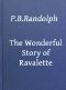 [Gutenberg 42442] • The Wonderful Story of Ravalette